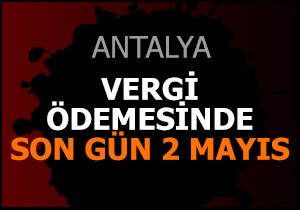 Vergi ödemesinde son gün 2 Mayıs